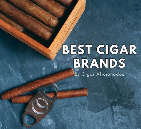 15 Best Cigar Brands to Experience Luxury - Groovy Guy Gifts