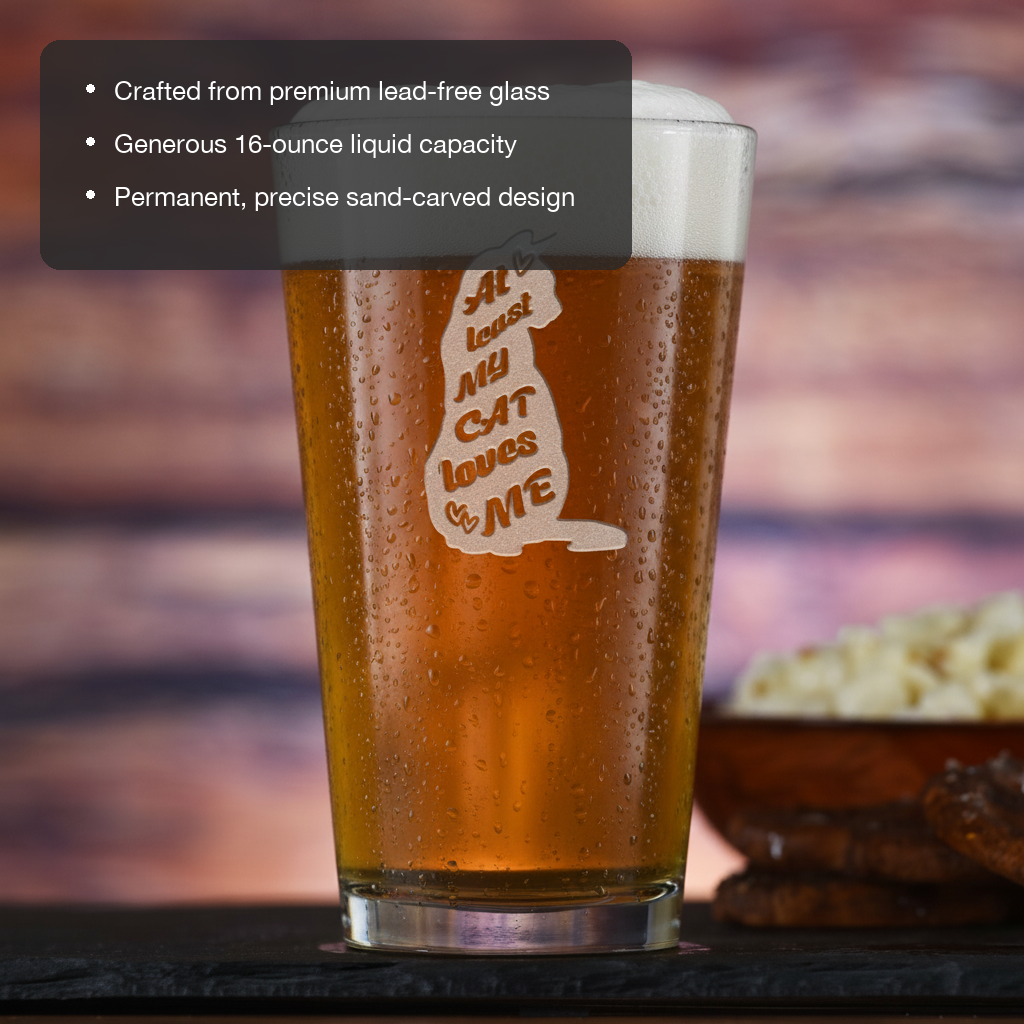 Cat Loves Me Personalized Pint Glass features showing premium lead-free glass, 16 oz capacity, and permanent sand-carved design