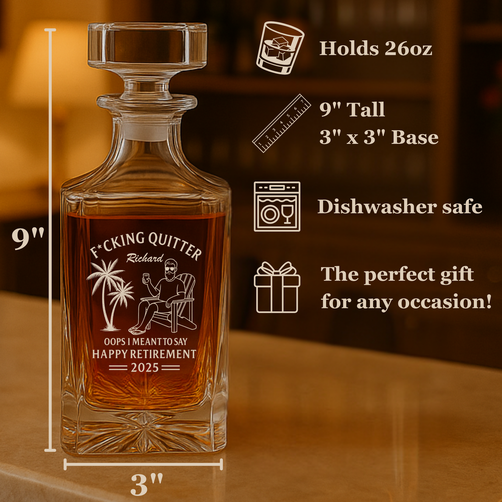 Whiskey decanter with personalized sample engraving reading "F*CKING QUITTER Richard" and retirement message, shown filled with amber liquid, 9 inches tall with 26oz capacity
