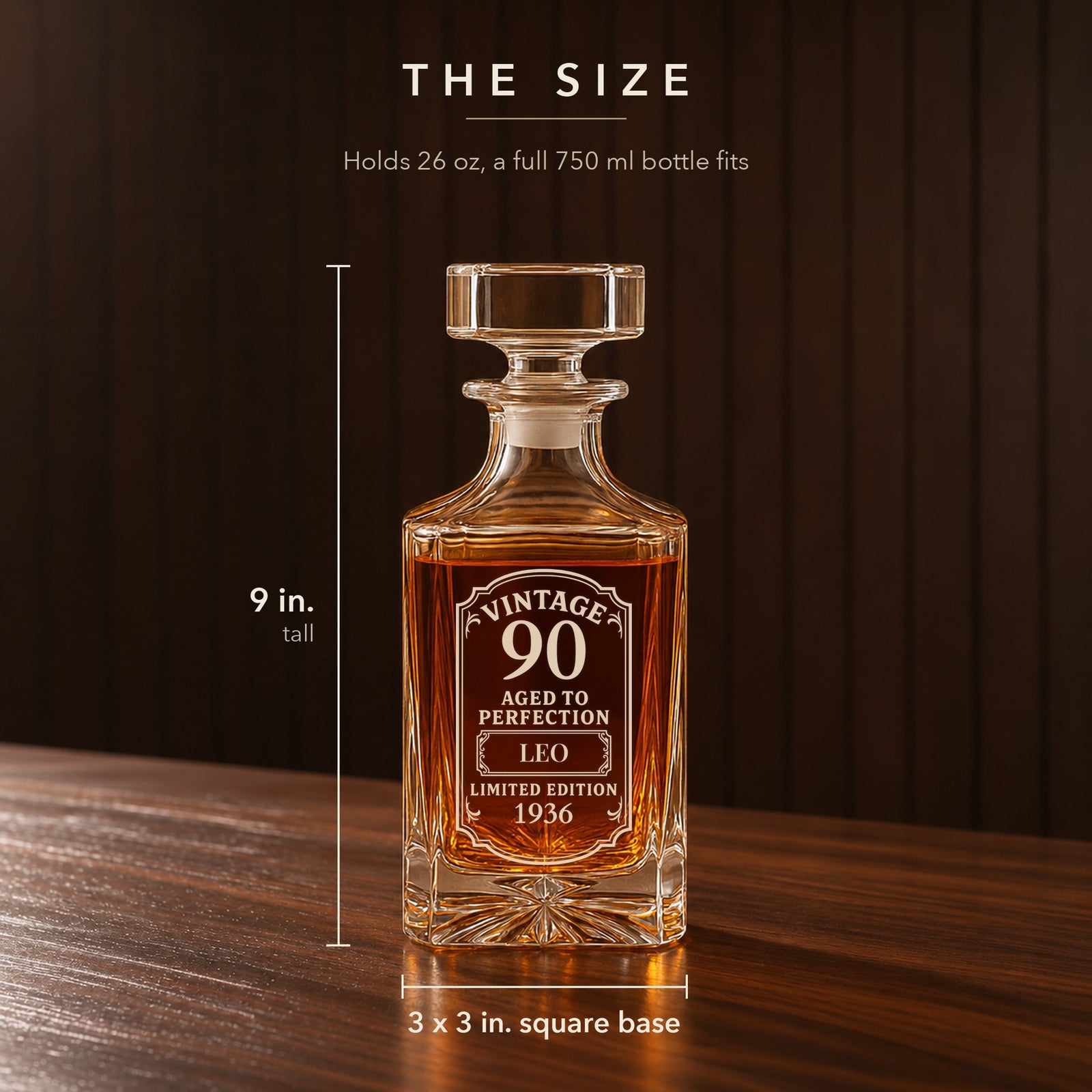 Size of the 90th birthday decanter: 9 inches tall with a 3 inch square base and holds 26 oz, a 90th birthday gift idea for him