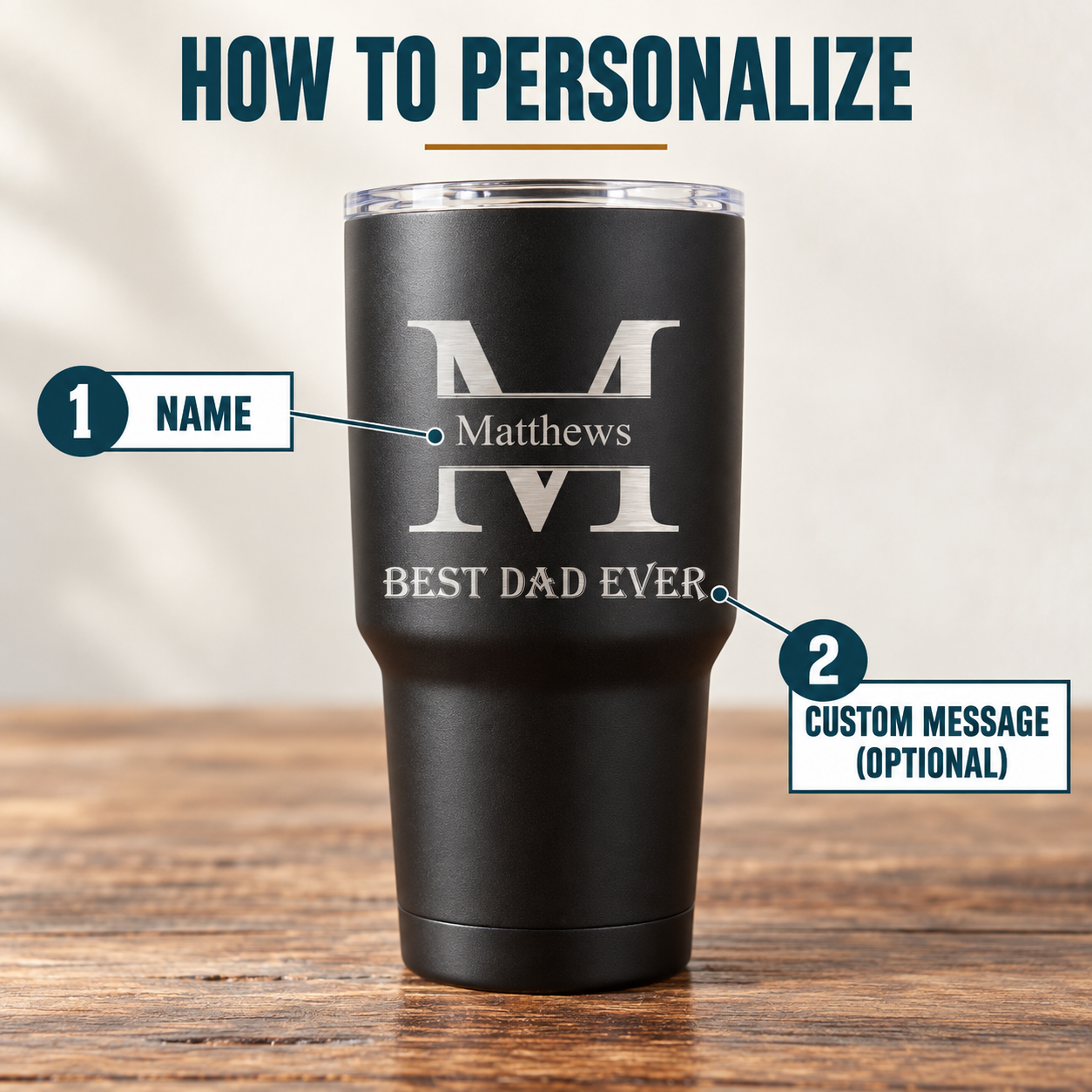 Black tumbler with sample engraving showing monogram "M", name "Matthews", and custom message "BEST DAD EVER" with personalization guide.