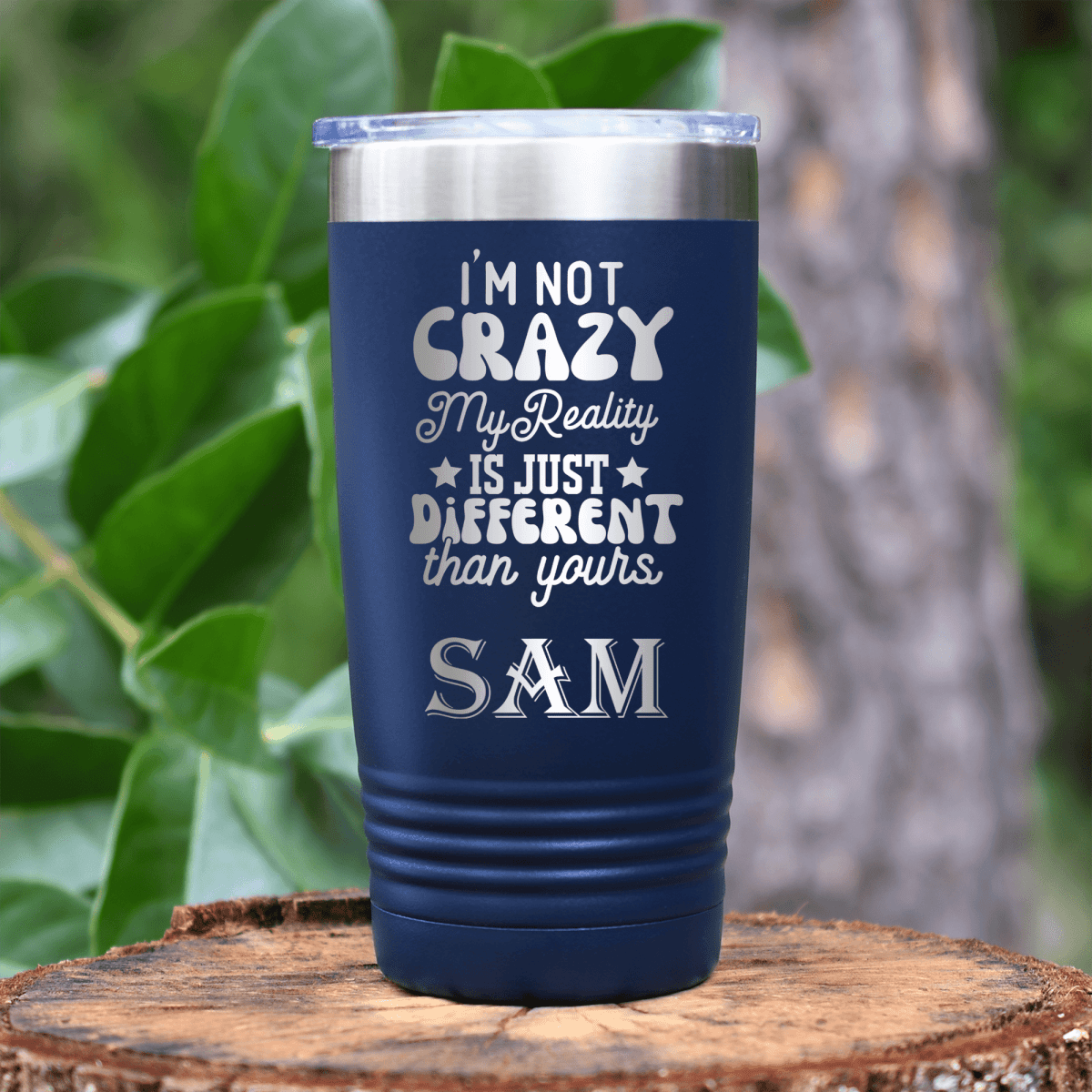 Navy Funny Tumbler With My Reality Is Different Design