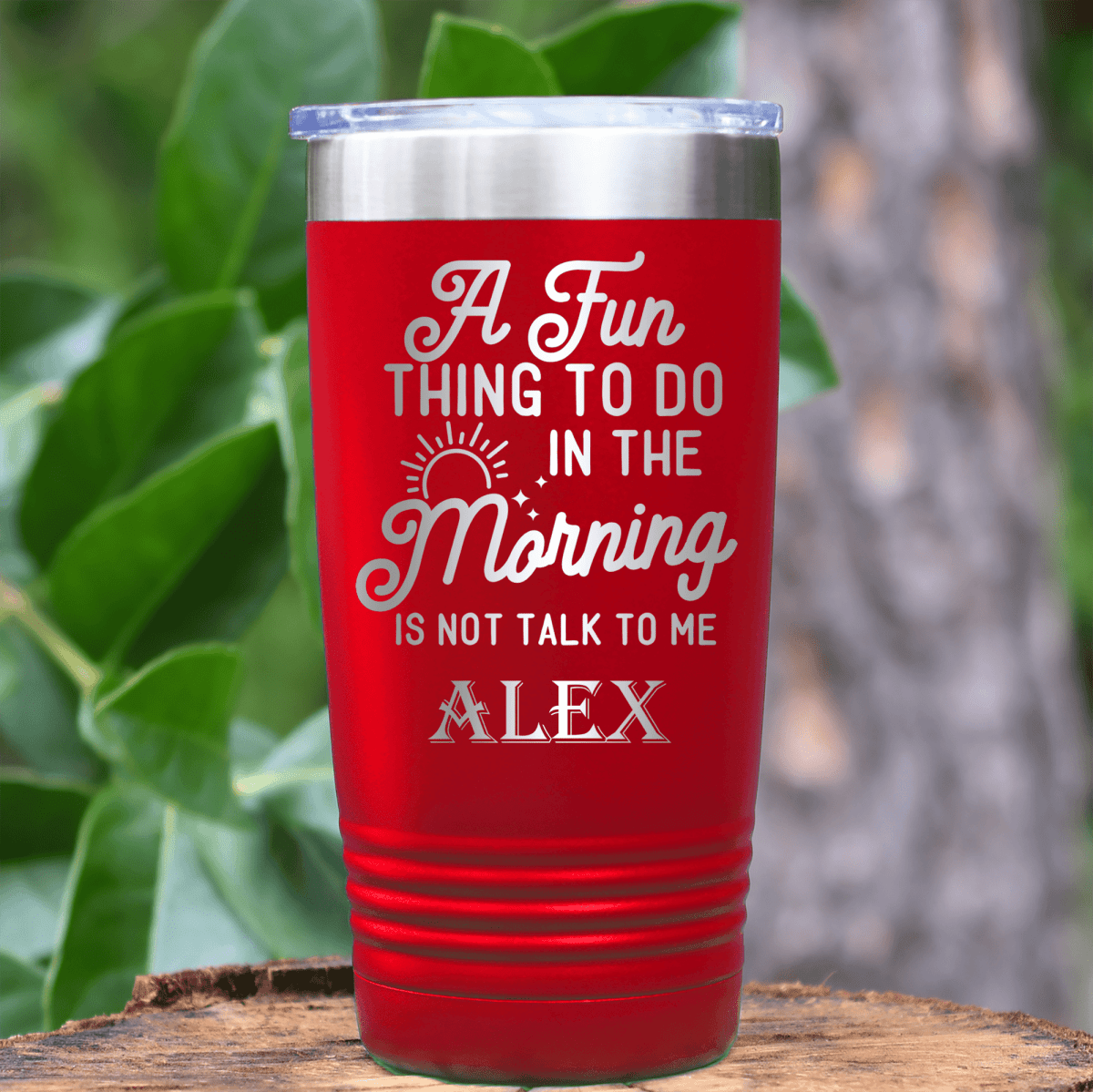 Red Funny Tumbler With Not A Morning Person Design