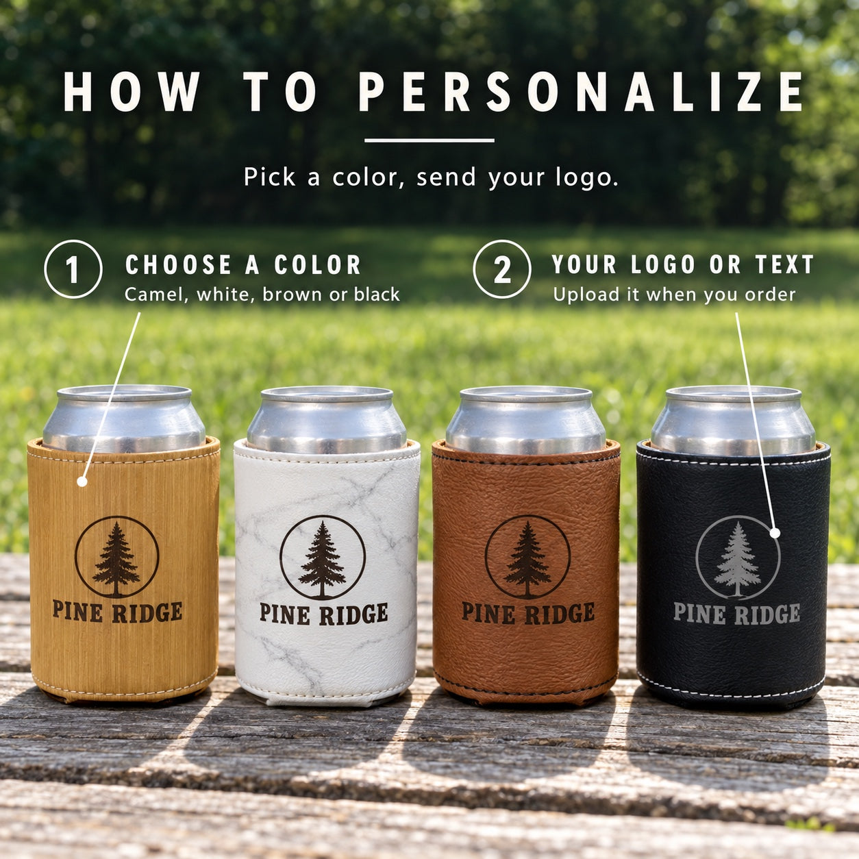 How to personalize custom koozies with your logo: choose camel, white, brown or black, then upload your logo or text when you order