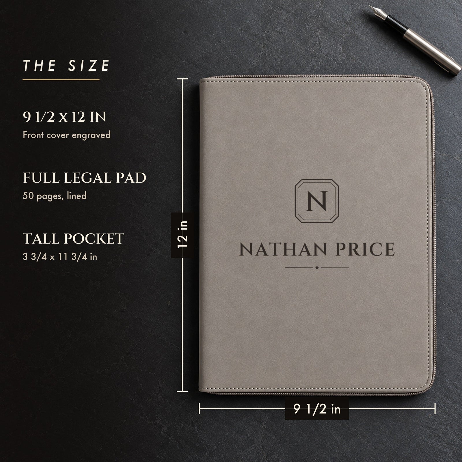 Size of the engraved zip padfolio, 9 1/2 by 12 inches with a 50-page legal pad inside, shown in gray with just an N monogram and the name Nathan Price