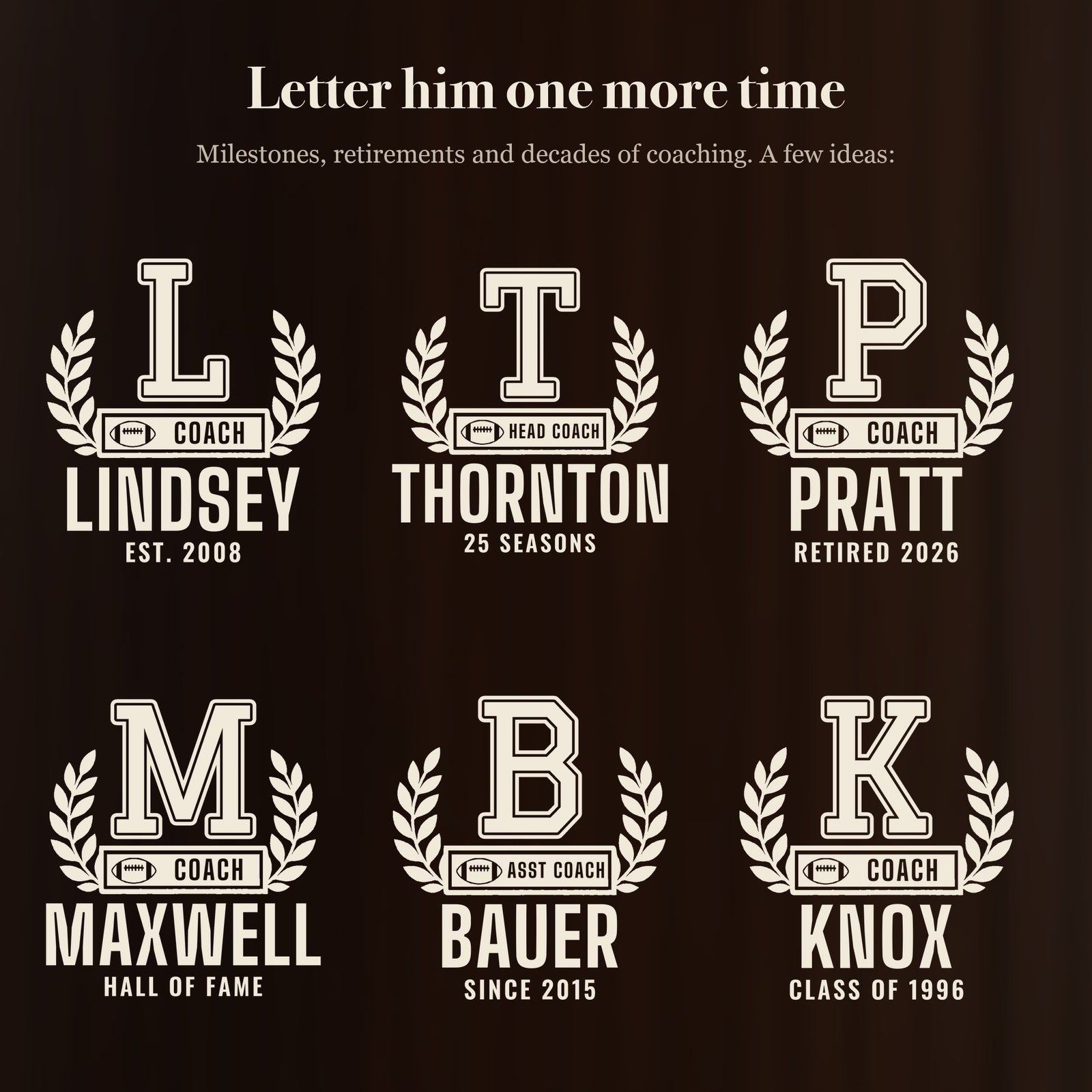 Six ways to engrave the football coach letterman beer stein: Lindsey, Thornton, Pratt, Maxwell, Bauer and Knox