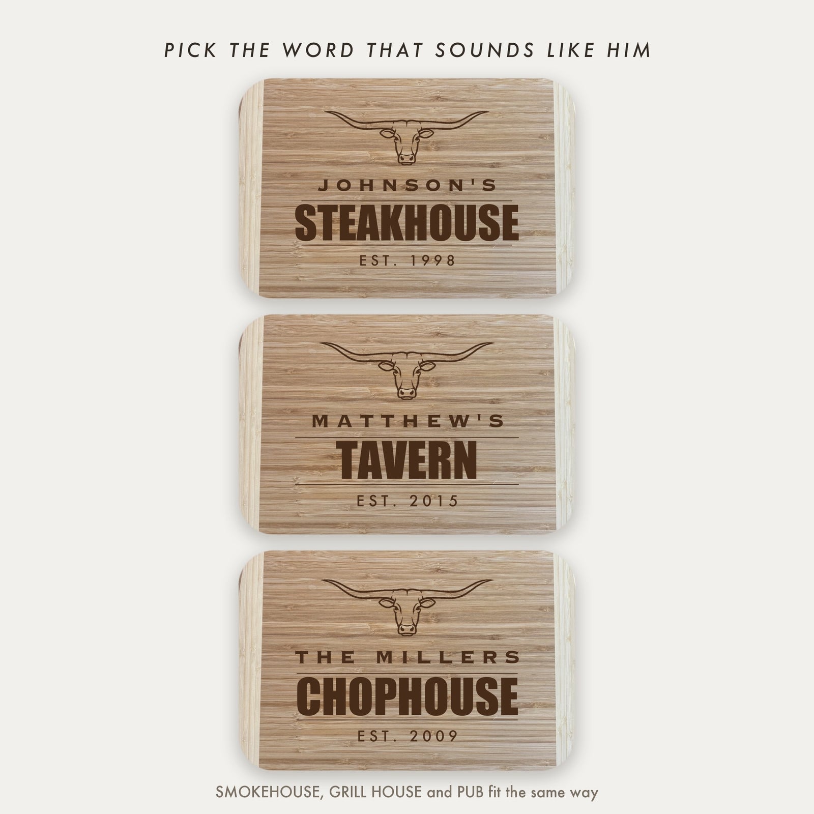 Three personalized bamboo cutting boards engraved STEAKHOUSE, TAVERN and CHOPHOUSE, showing the big word options available on this engraved board.