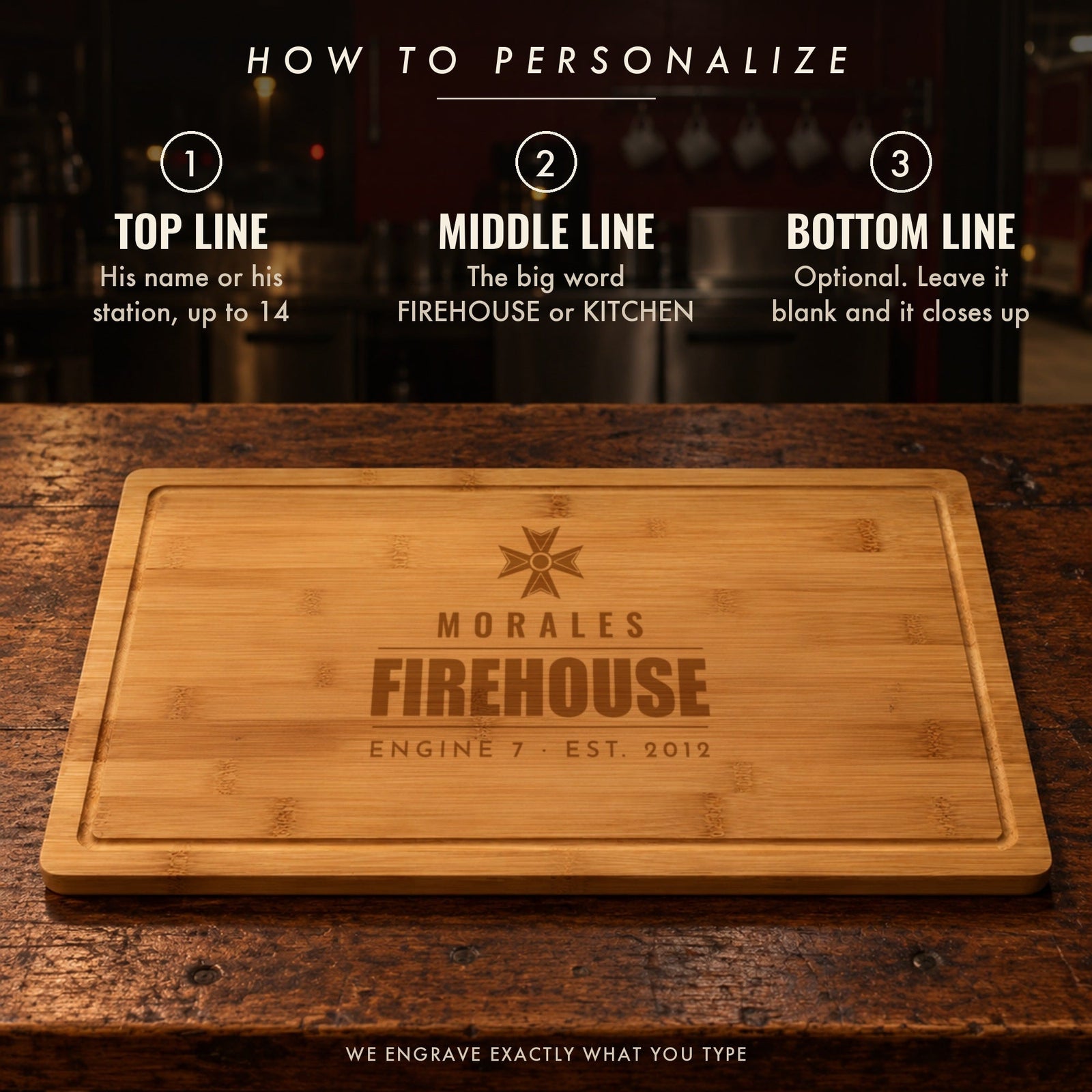 How to personalize the firefighter cutting board: a top line like MORALES, a big middle word like FIREHOUSE, and an optional line like ENGINE 7 EST. 2012