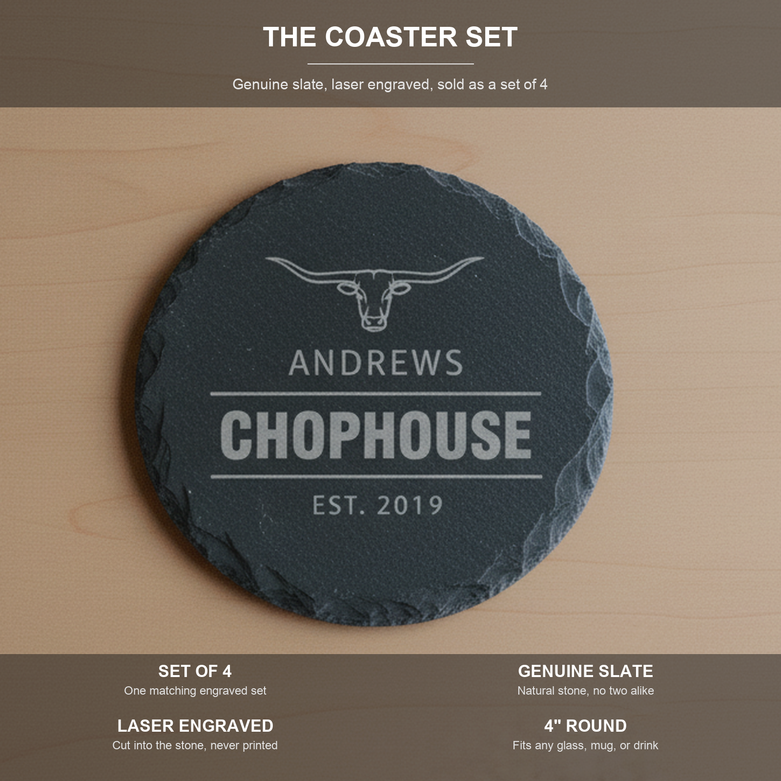 Four key facts about the personalized steakhouse slate coaster set: set of 4, genuine slate, laser engraved, 4 inch round