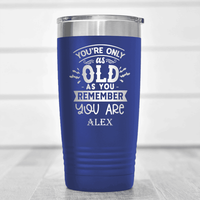 Blue Funny Old Man Tumbler With Cant Remember How Old Design