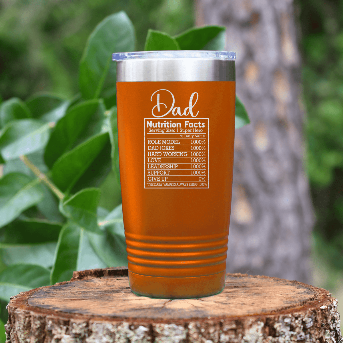 Orange fathers day tumbler Dad Nutrition Facts