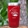 Red Fishing Tumbler With Dont Mind Me Design