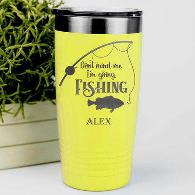 Yellow Fishing Tumbler With Dont Mind Me Design