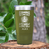 Military Green Fishing Tumbler With Even When Its Bad Its Great Design