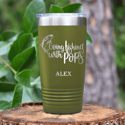 Military Green Fishing Tumbler With Fishing With Pops Design