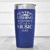 Blue Fishing Tumbler With Hunting Fishing And Country Music Design