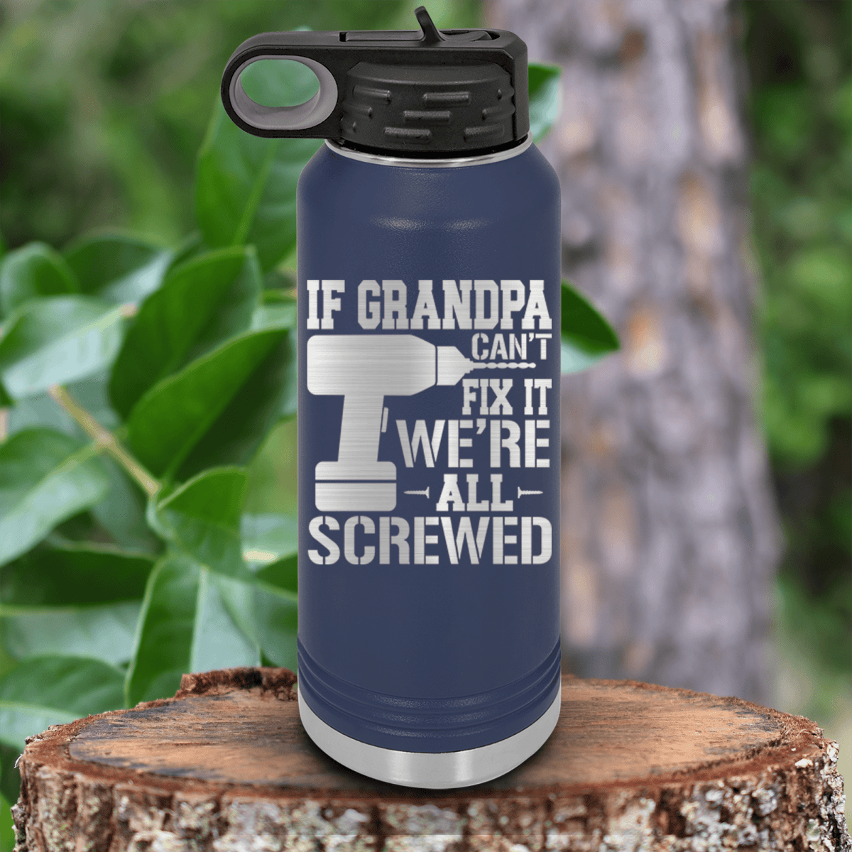 Navy Fathers Day Water Bottle With If Grandpa Cant Fix It Design
