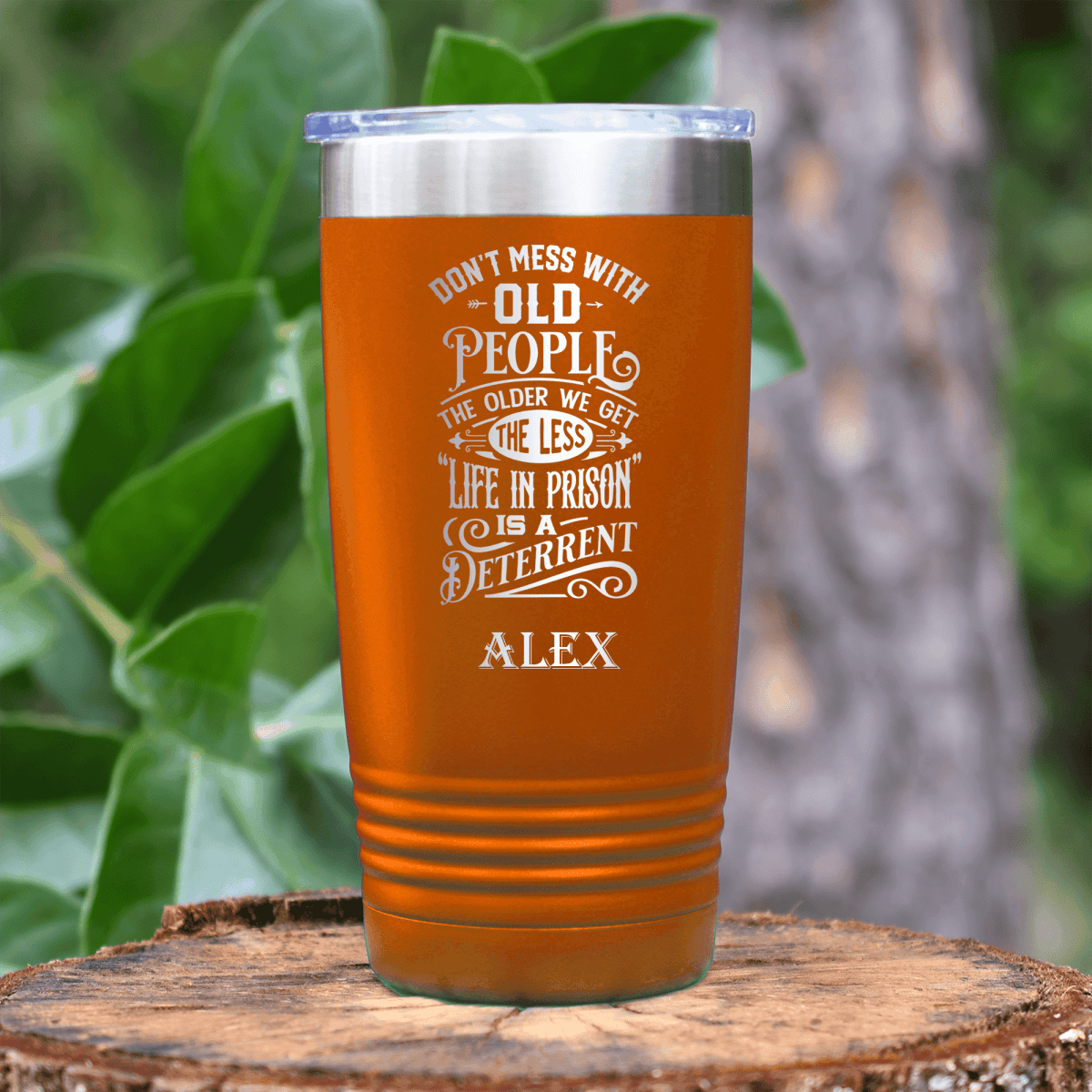 Orange Funny Old Man Tumbler With Life In Prison Design