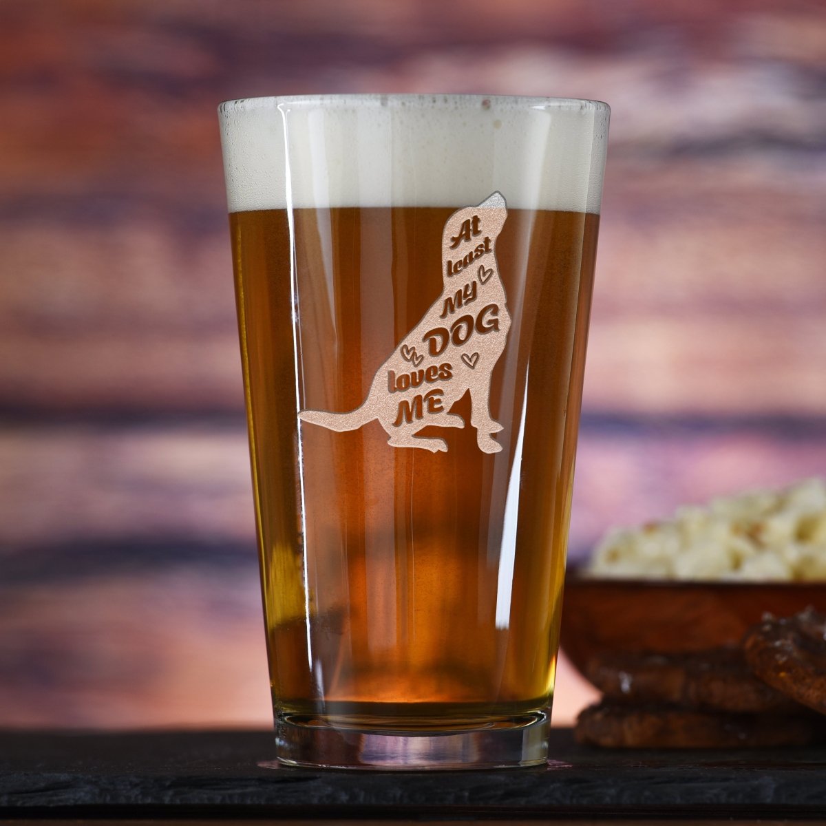 At Least My Dog Loves Me personalized pint glass with sand-carved dog name