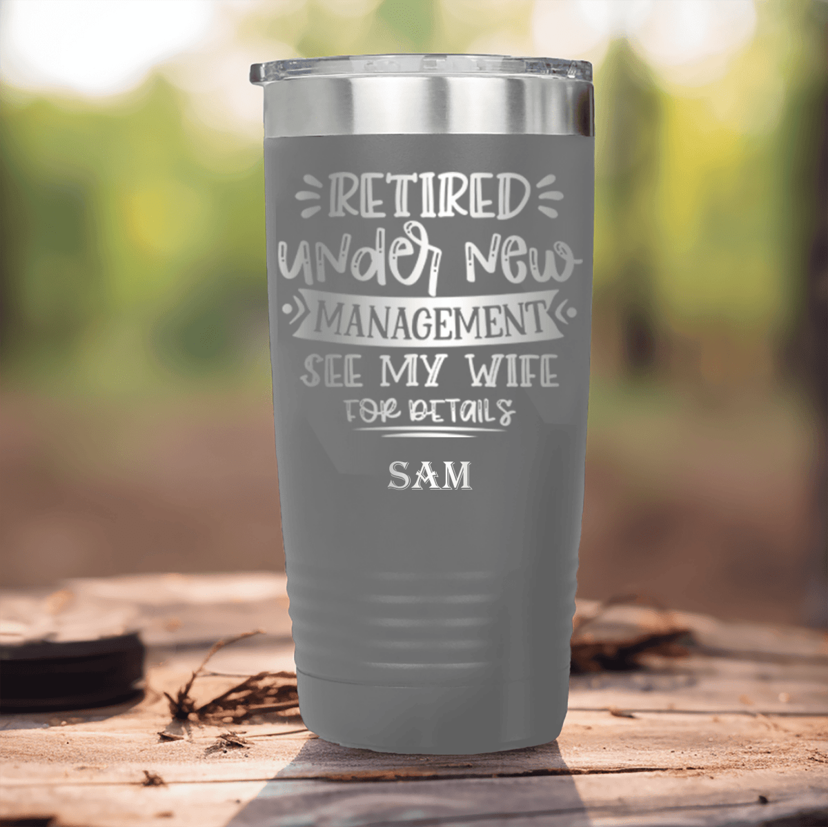 Grey Retirement Tumbler With My Wife Is My Only Boss Design