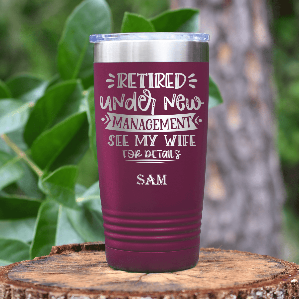 Maroon Retirement Tumbler With My Wife Is My Only Boss Design