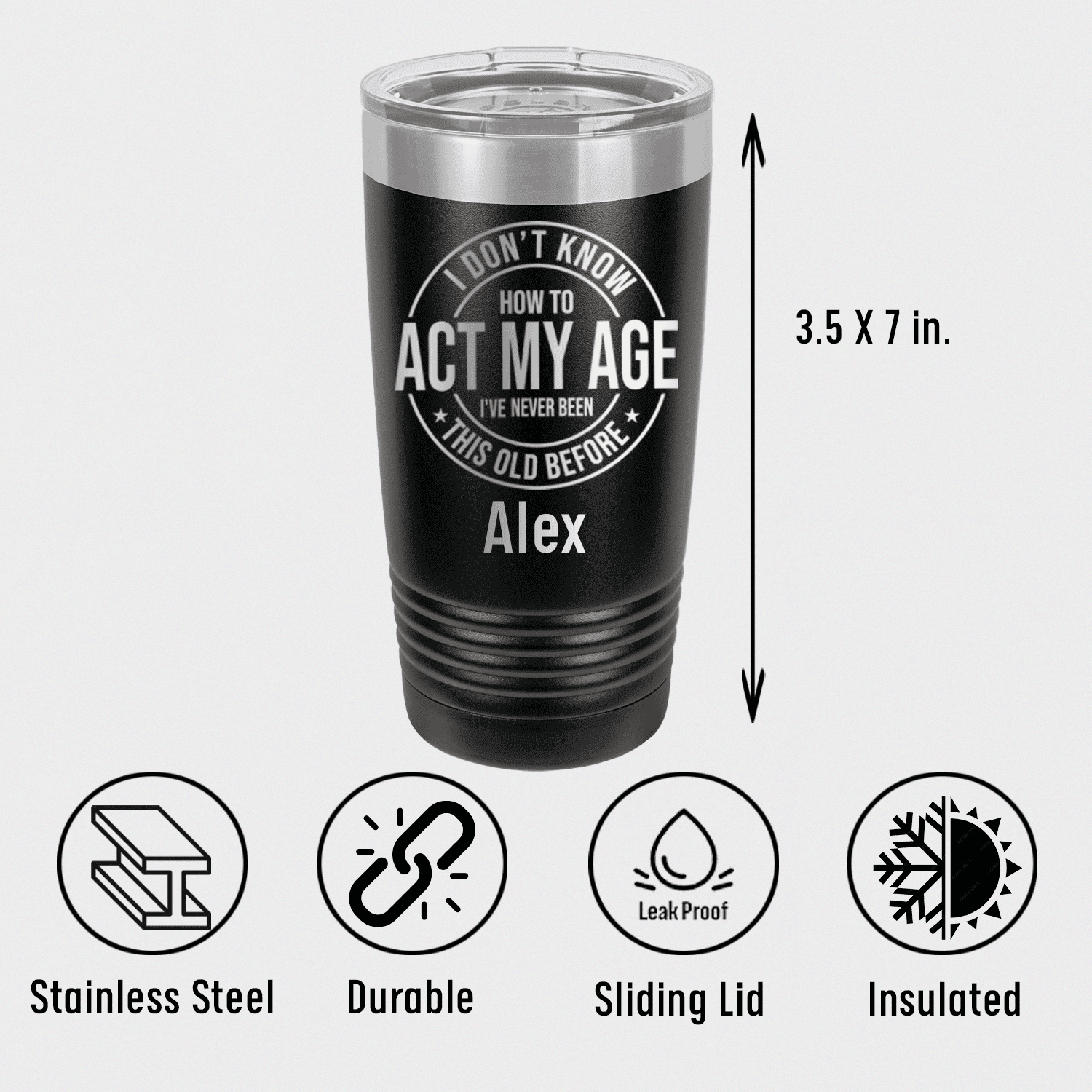 Unique Personalized Not Acting My Age Tumbler Customized Funny Old Man Tumblers Gifts for Men by Groovy Guy