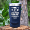 Navy Fishing Tumbler With Obsessive Fishing Disorder Design