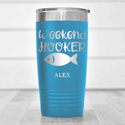 Light Blue Fishing Tumbler With Weekend Hooker Design