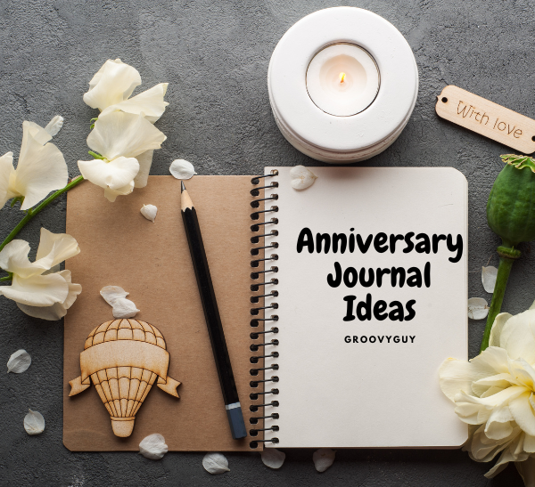 15 Anniversary Journal Ideas to Keep Your Marriage Fresh
