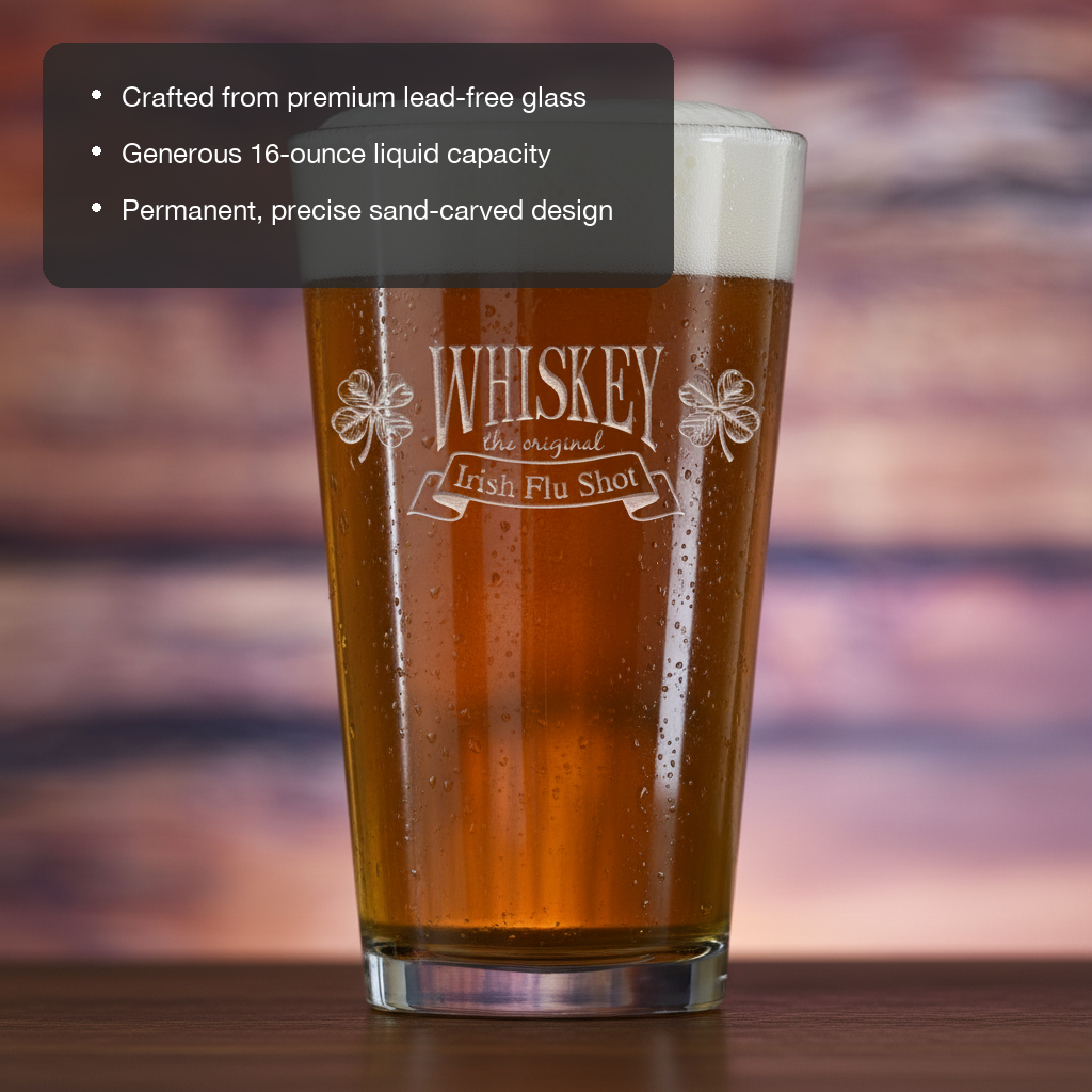 Irish Flu Shot Pint Glass features showing premium lead-free glass, 16 oz capacity, and permanent sand-carved design