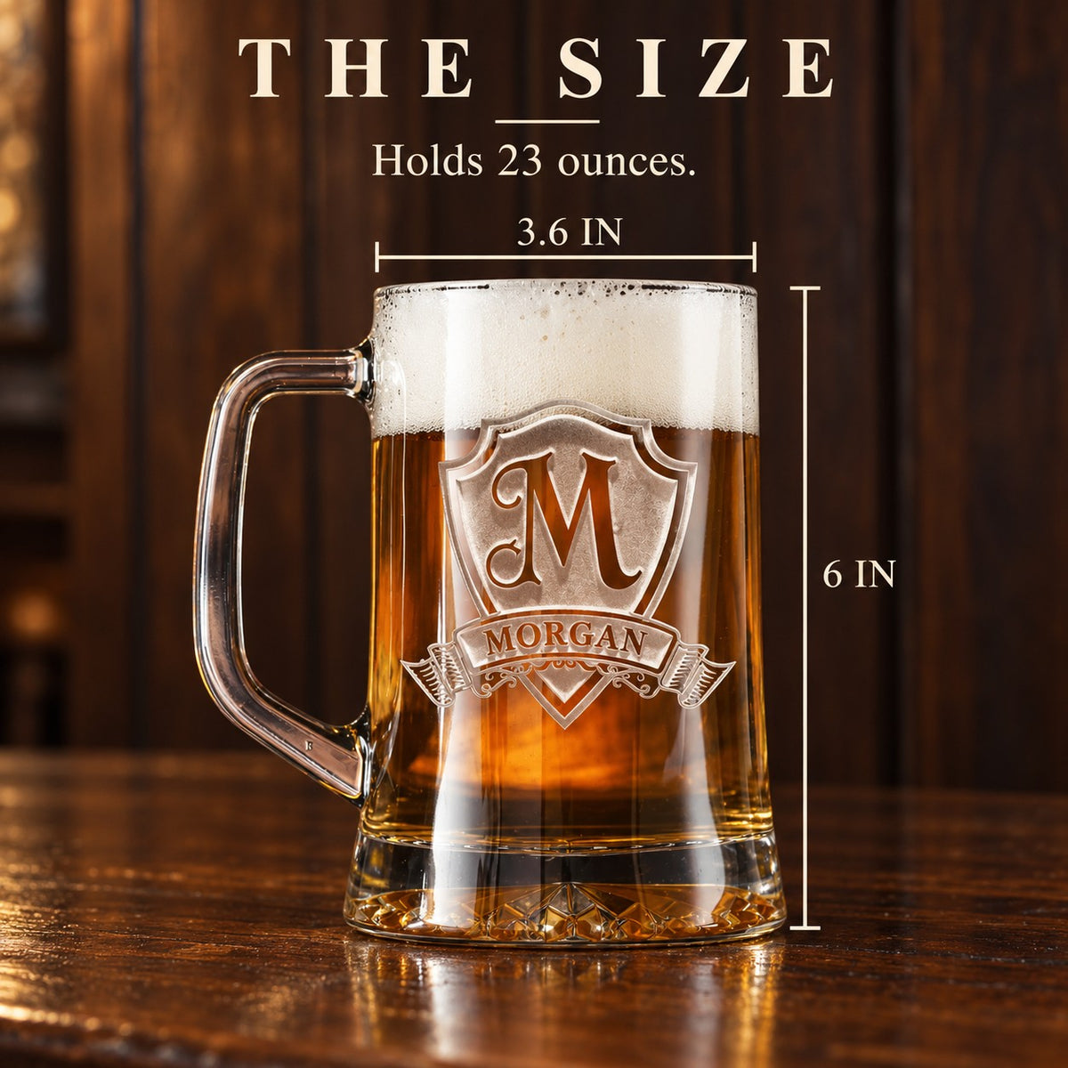 Size of the personalized beer mug: 6 inches tall and 3.6 inches wide, holds 23 ounces, sand carved with an M initial and the name MORGAN.