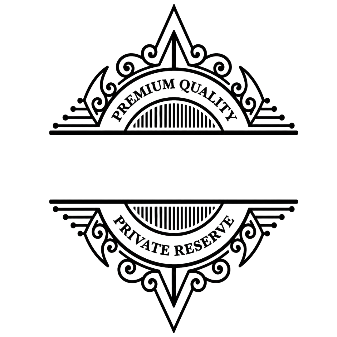 Two decorative vintage-style emblems with ornamental flourishes, top label reads "Premium Quality," bottom label reads "Private Reserve