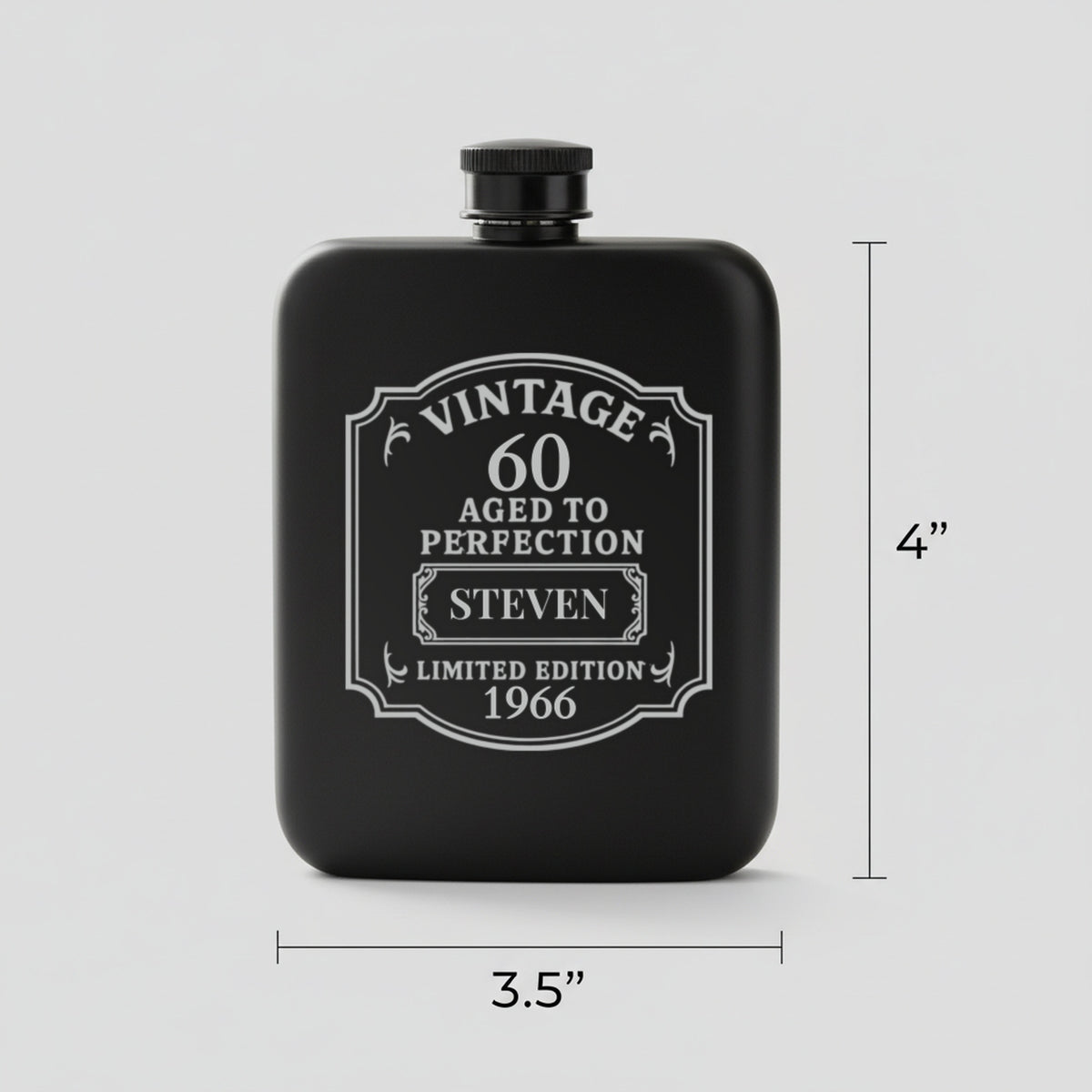 Size guide for the personalized 60th birthday flask, 3.5 inches wide by 4 inches tall, holding 6 ounces, engraved for Steven, born 1966.