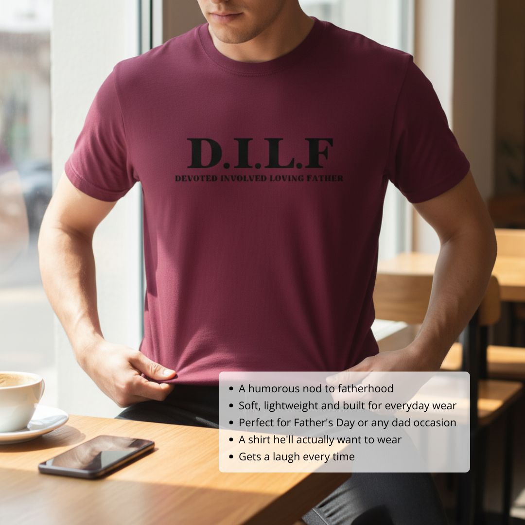 Hilarious DILF Shirt