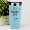 Teal Uncle Tumbler With Awesome Uncle Looks Like Design