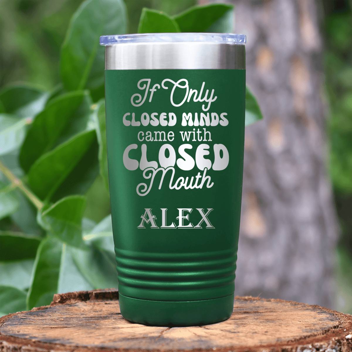 Green Funny Tumbler With Close Your Mouth Design