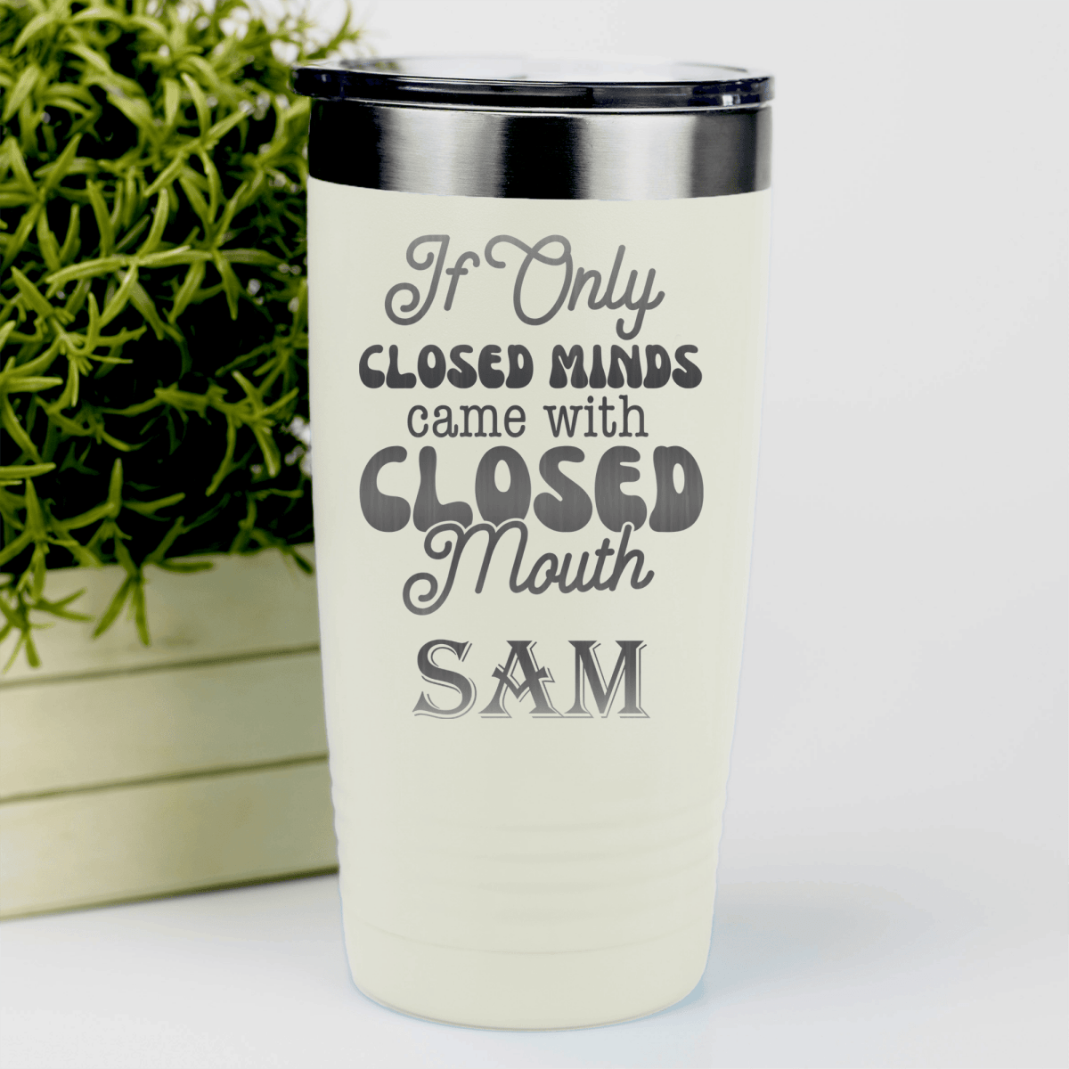 White Funny Tumbler With Close Your Mouth Design