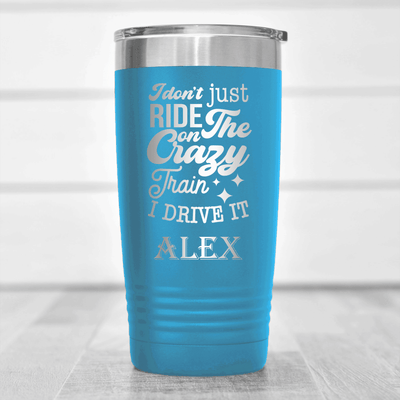 Light Blue Funny Tumbler With Crazy Train Driver Design