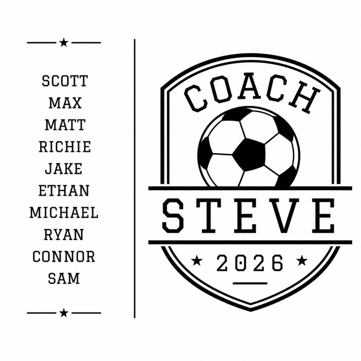 Soccer-themed logo with 'Coach Steve' and year 2026, along with a list of names on a white background.