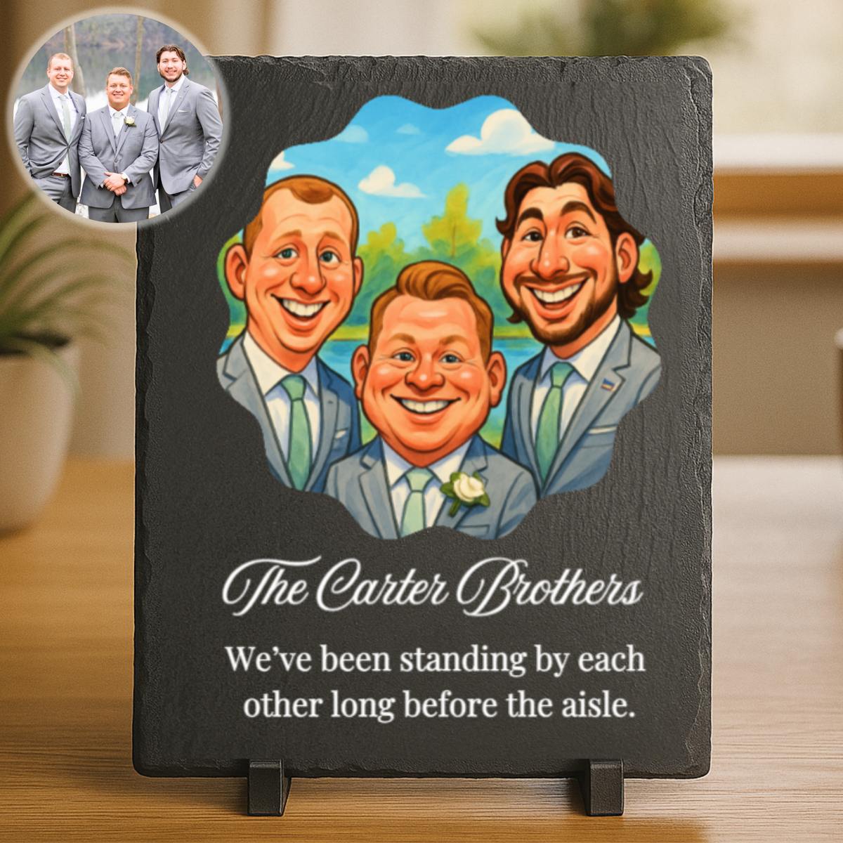 Black slate plaque with custom caricature of three men in suits and sample text "The Carter Brothers" with personalized message below, displayed on wooden stand.