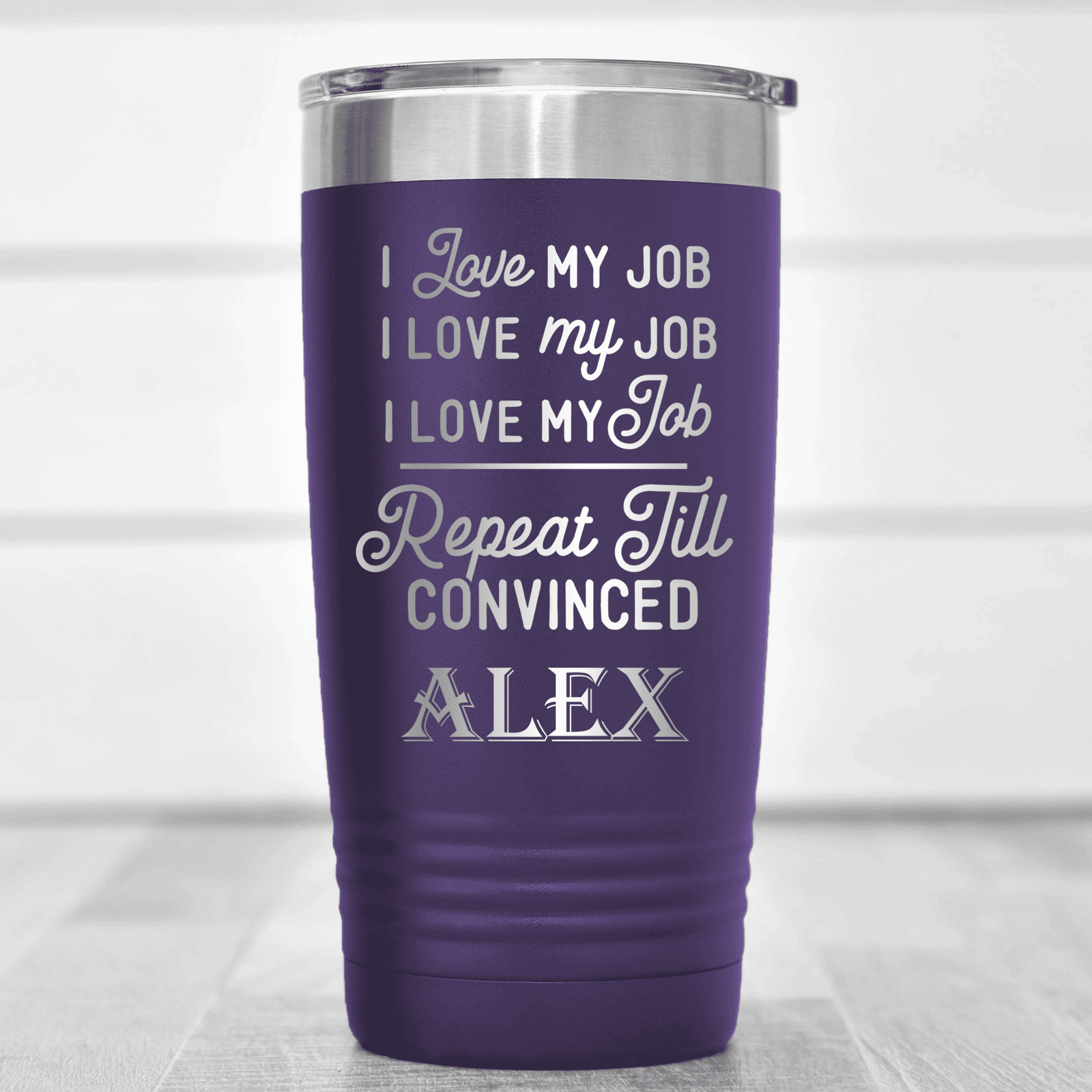 Purple Funny Tumbler With Definitely Love My Job Design