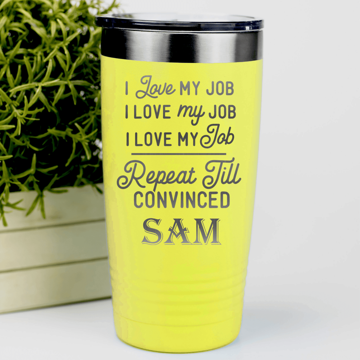 Yellow Funny Tumbler With Definitely Love My Job Design