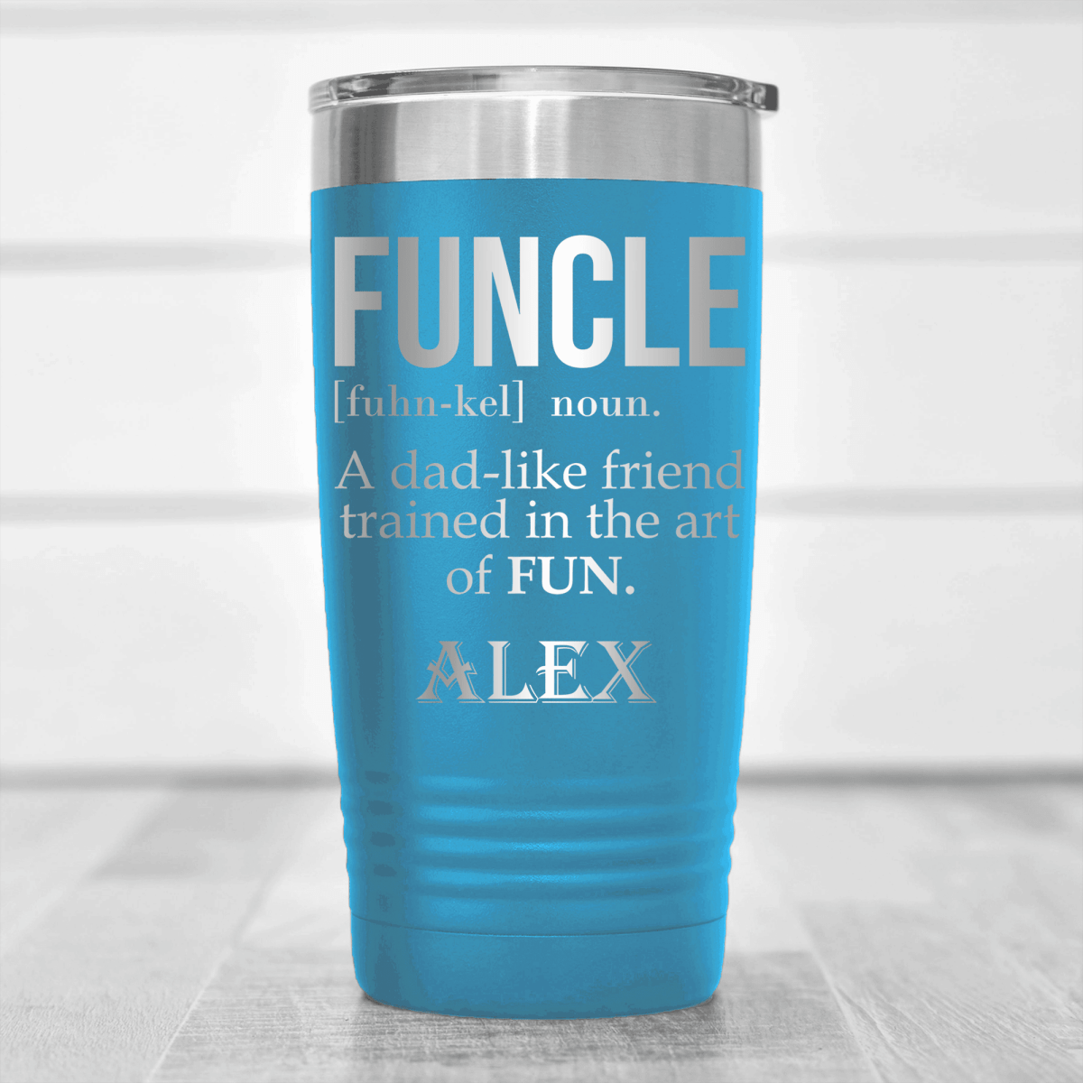 Light Blue Uncle Tumbler With Funcle Uncle Design
