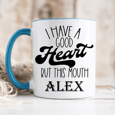Light Blue Funny Coffee Mug With Good Heart Bad Mouth Design