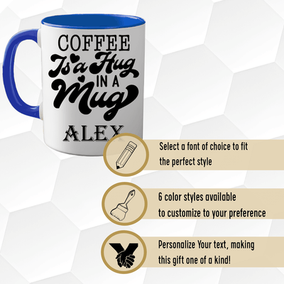Hug In A Mug Coffee Mug