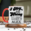 Red Funny Coffee Mug With Im Always Right Design