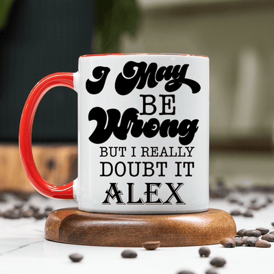 Red Funny Coffee Mug With Im Always Right Design