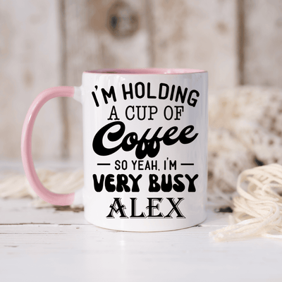 Pink Funny Coffee Mug With Im Busy Dont Talk Design