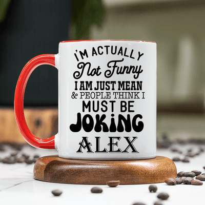 Red Funny Coffee Mug With Im Mean Not Funny Design