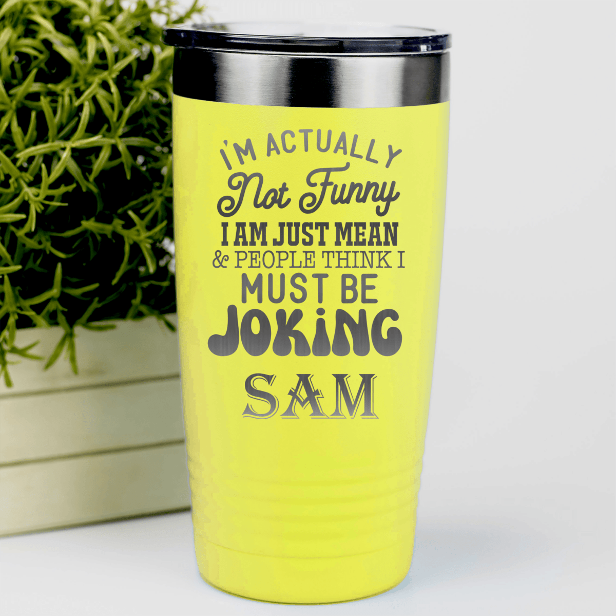 Yellow Funny Tumbler With Im Mean Not Funny Design